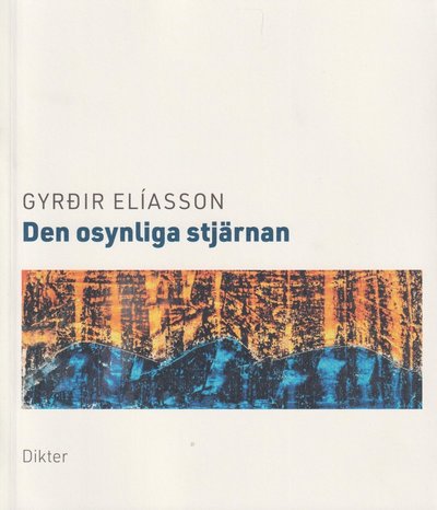 Cover for Gyrðir Elíasson · Den osynliga stjärnan (Paperback Book) (2024)