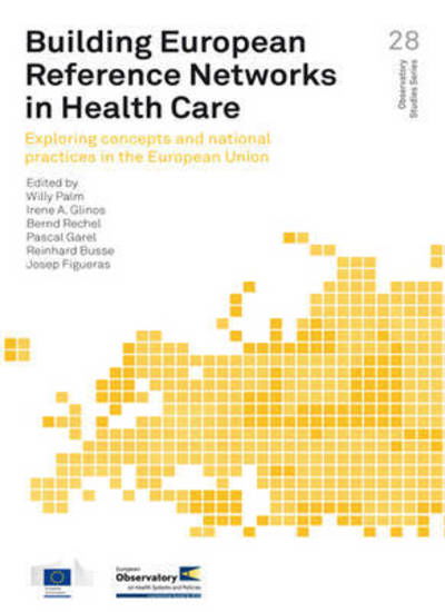 Cover for Who Regional Office for Europe · Building European Reference Networks in Health Care: Exploring Concepts and National Practices in the European Union (Observatory Studies) (Paperback Bog) (2013)