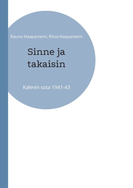 Cover for Rauno Haapaniemi · Sinne ja takaisin (Paperback Book) (2022)