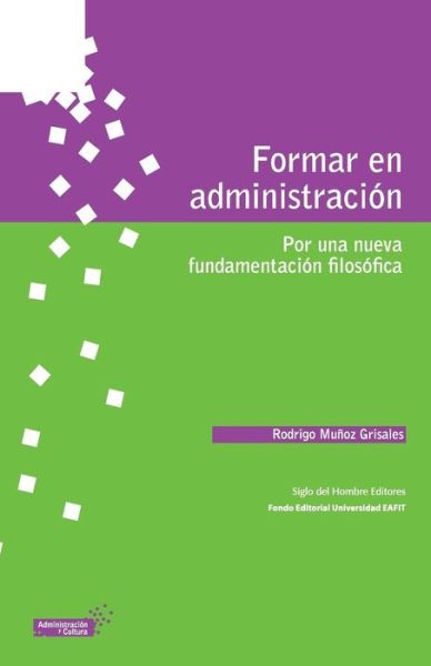 Cover for Rodrigo Munoz Grisales · Formar en administracion (Paperback Book) (2011)