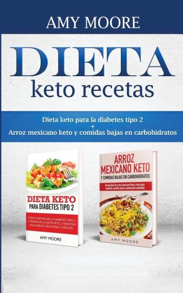 Dieta keto recetas - Amy Moore - Książki - Heirs Publishing Company - 9789657775769 - 25 marca 2020