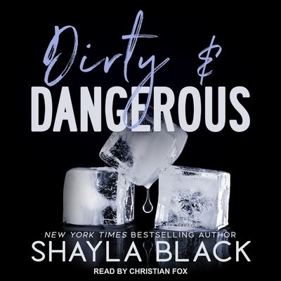 Cover for Shayla Black · Dirty &amp; Dangerous (CD) (2020)