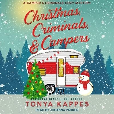 Cover for Tonya Kappes · Christmas, Criminals, &amp; Campers (CD) (2019)