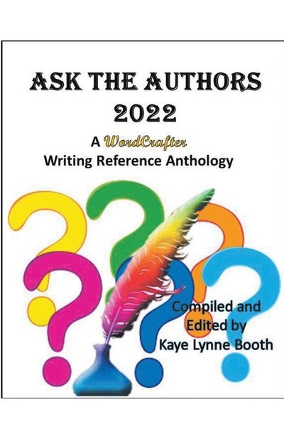 Cover for Kaye Lynne Booth · Ask the Authors 2022 - Wordcrafter Writing Reference (Paperback Book) (2022)