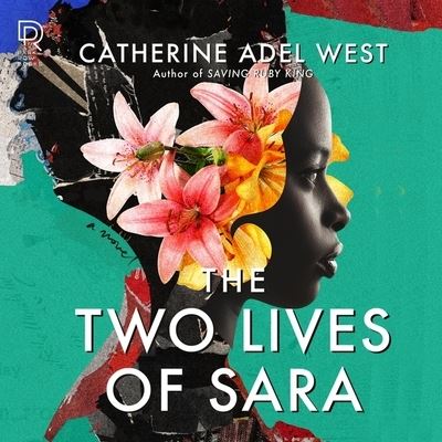 Cover for Catherine Adel West · The Two Lives of Sara (CD) (2022)