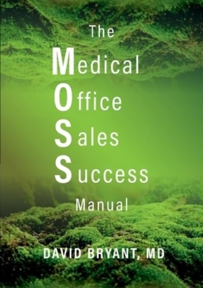 Cover for Moss Medical Media · Medial Office Sales Success Manual (Book) (2022)