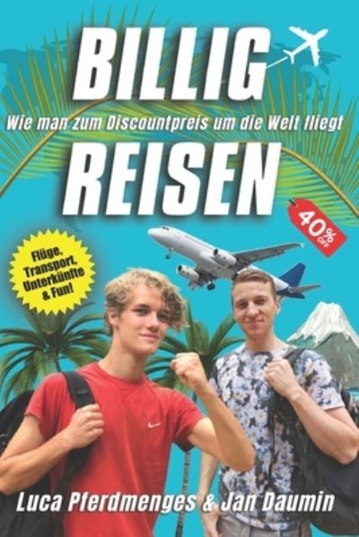 Cover for Daumin Jan Daumin · BILLIG REISEN: Wie man zum Discountpreis um die Welt fliegt (Paperback Book) (2022)