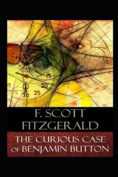 Cover for F Scott Fitzgerald · The Curious Case of Benjamin Button Illustrated (Taschenbuch) (2022)