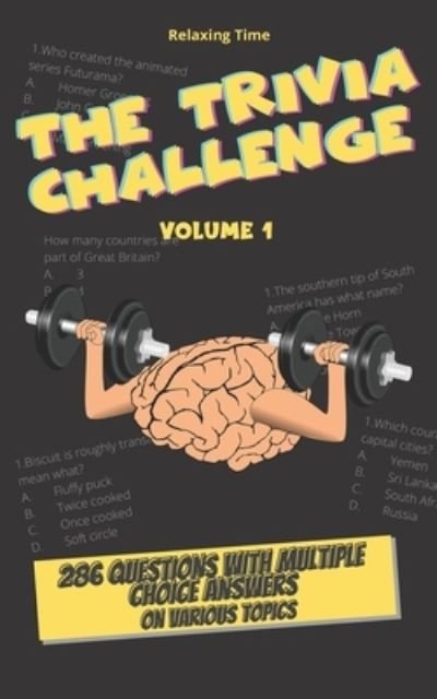 Cover for Relaxing Time · The Trivia Challenge Volume 1 (Paperback Book) (2021)