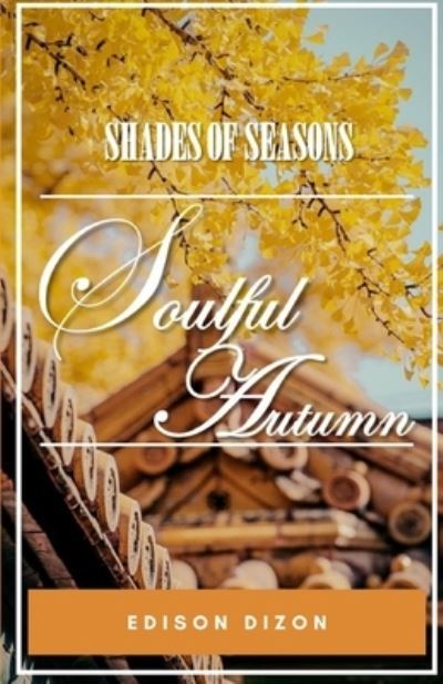 Cover for Edison Dizon · Soulful Autumn (Pocketbok) (2020)