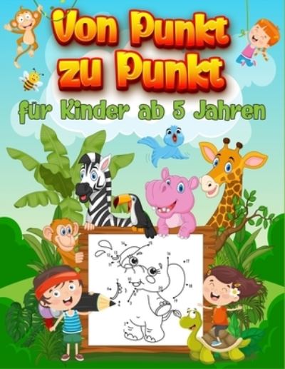 Cover for Siegrid Schamshusen · Von Punkt zu Punkt fur Kinder ab 5 Jahren (Paperback Book) (2020)