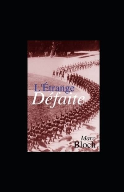 Cover for Marc Bloch · L'Etrange Defaite illustree (Paperback Bog) (2020)