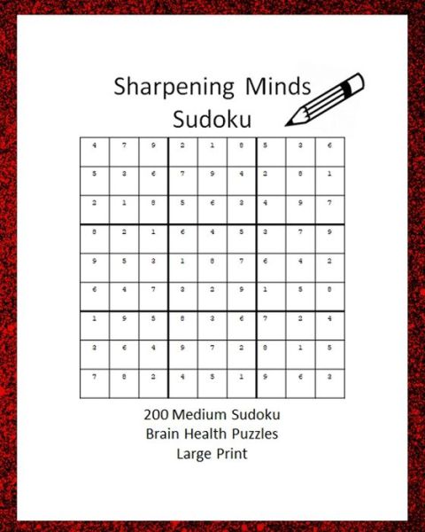 Cover for Brain Pleasers · Sharpening Minds Sudoku 200 MEDIUM Sudoku Brain Health Puzzles Large Print (Paperback Book) (2020)