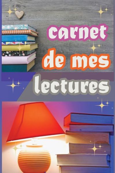 Cover for Livres Lecture · Carnet De Mes Lectures (Paperback Book) (2020)