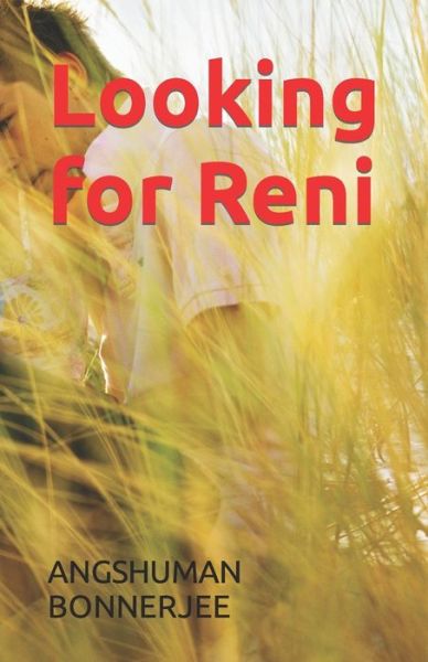 Cover for Angshuman Bonnerjee · Looking for Reni (Paperback Book) (2020)