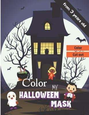 Cover for Mask Edition · Color my Halloween mask (Pocketbok) (2020)