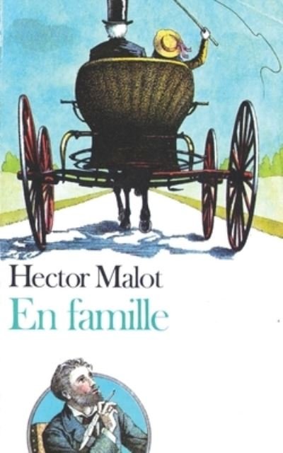 Cover for Hector Malot · En famille (Pocketbok) (2020)