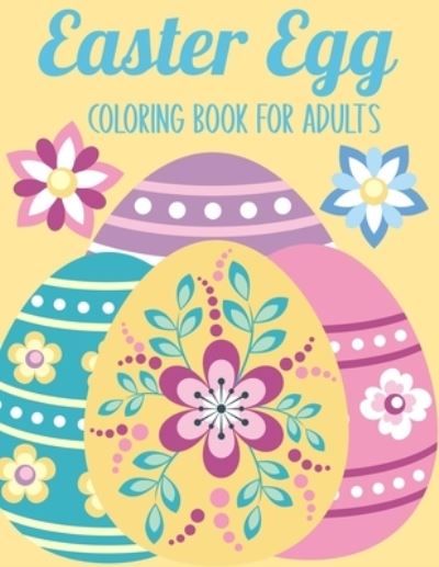 Cover for Veilchen Press · Easter Egg Coloring Book for Adults (Taschenbuch) (2021)