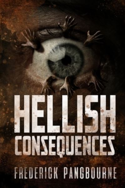 Cover for Frederick Pangbourne · Hellish Consequences (Paperback Book) (2021)