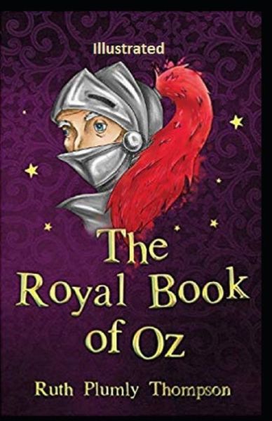 Cover for Ruth Plumly Thompson · The Royal Book of Oz Illustrated (Paperback Book) (2021)