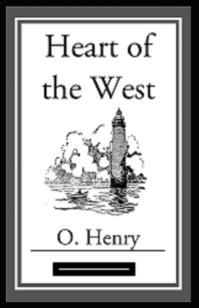 Heart of the West Annotated - O Henry - Books - Independently Published - 9798732823769 - April 4, 2021