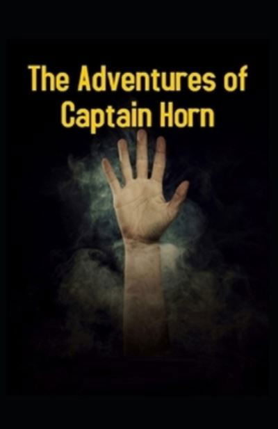 Cover for Frank R Stockton · The Adventures of Captain Horn Illustrated (Paperback Book) (2021)