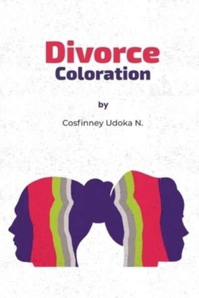 Cover for Cosfinney N Udoka · Divorce Coloration (Paperback Book) (2021)