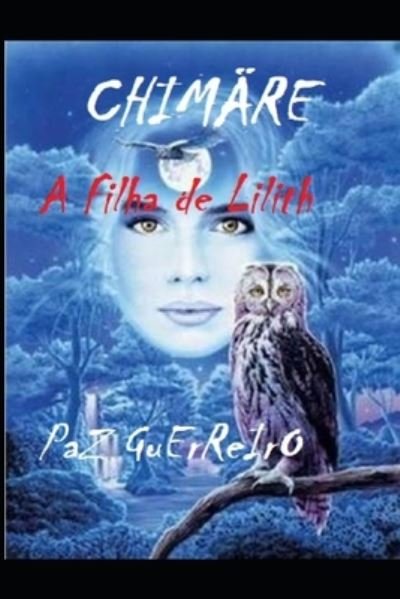 Cover for Paz Guerreiro · Chimare: A filha de Lilith (Paperback Bog) (2021)