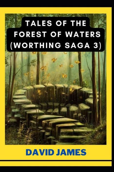 Cover for David James · Tales of the Forest of Waters (Worthing Saga 3) by David James (Paperback Book) (2022)