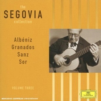 Segovia Collection Vol. 3 - Segovia Andres - Musiikki - POL - 0028947754770 - tiistai 13. joulukuuta 2005