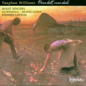 Vaughan Williams over Hill  O - Stephen Layton Holst Singers - Musikk - HYPERION - 0034571167770 - 20. november 1995