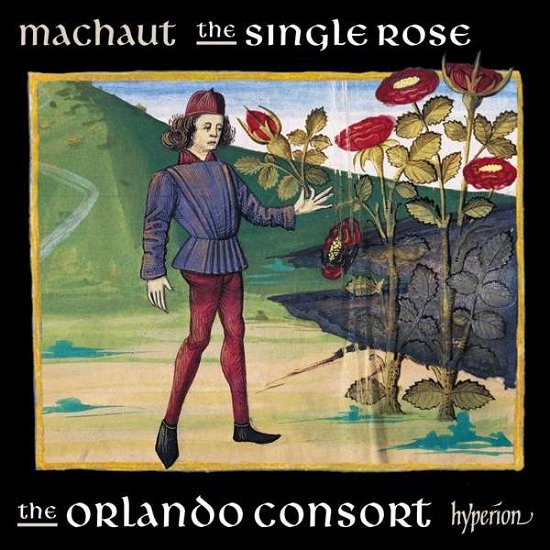 Cover for Orlando Consort · Guillaume De Machaut: The Single Rose (CD) (2019)