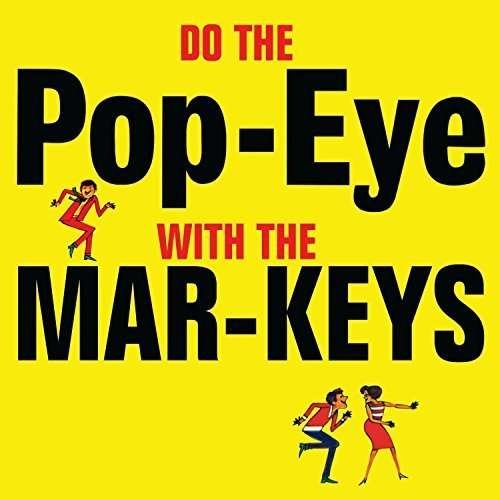 Cover for Mar-keys · Do the Pop-eye with the Mar-keys (Atlantic R&amp;b Japanese Reissue) (CD) (2016)