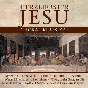 Cover for Herzliebster Jesu-choral Klassiker (CD) (2013)