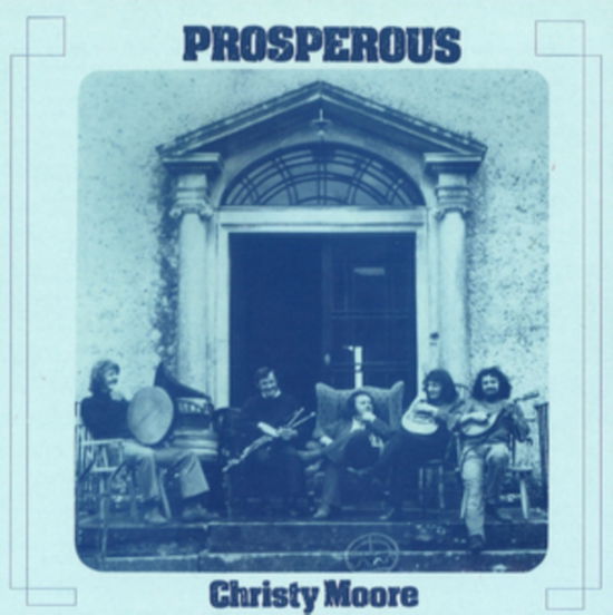 Prosperous - Christy Moore - Musiikki - UMC - 0602508782770 - lauantai 29. elokuuta 2020