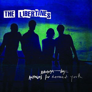 Anthems For The Doomed Youth - Libertines - Musique - UNIVERSAL - 0602547462770 - 10 septembre 2015