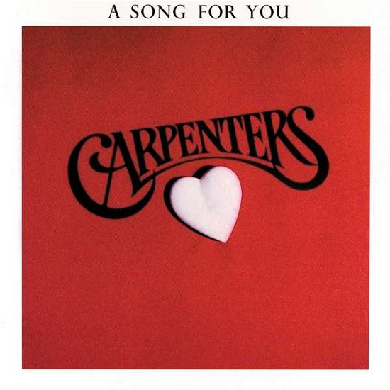 A Song For You - Carpenters - Muziek - A&M - 0602557403770 - 17 november 2017