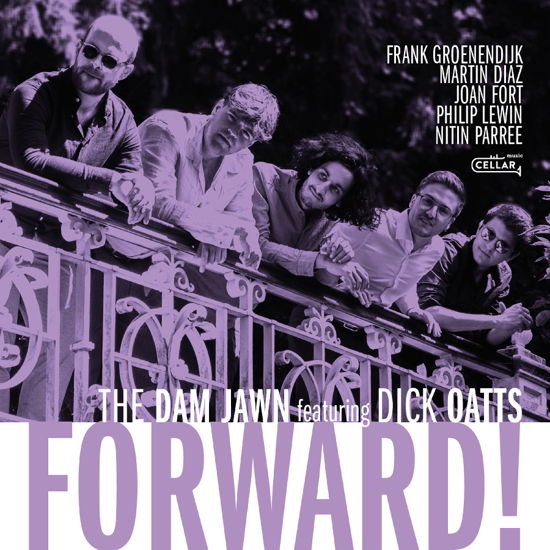 The Dam Jawn & Dick Oatts · Forward! (CD) (2024)