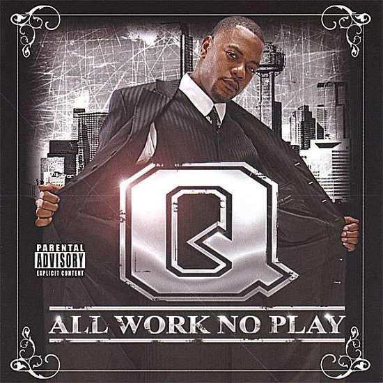Cover for Q · All Work No Play (CD) (2006)