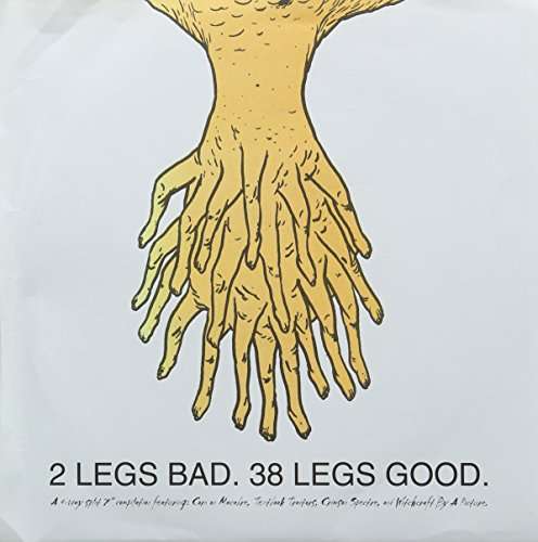 2 Legs Bad. 38 Legs Good - 2 Legs Bad 38 Legs Good / Various - Música - MAGIC BULLET - 0711574504770 - 19 de outubro de 2017