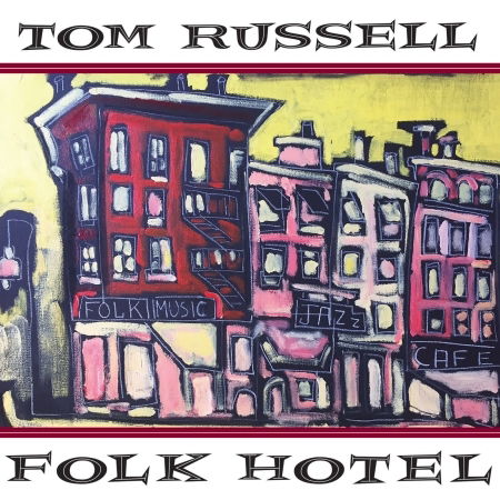 Cover for Tom Russell · Folk Hotel (CD) (2017)