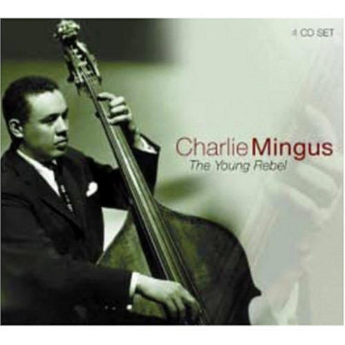 Young Rebel - Mingus Charlie - Musik - Proper - 0805520020770 - 1. juni 2011