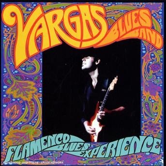 Flamenco Blues Experience - Vargas Blues Band - Musiikki - Dro - 0825646955770 - maanantai 21. heinäkuuta 2008