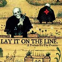 Cover for Lay It on the Line · Prelude to the Process (CD) (2015)