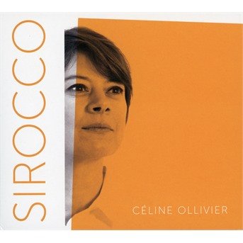 Cover for Celine Ollivier · Sirocco (CD) (2021)