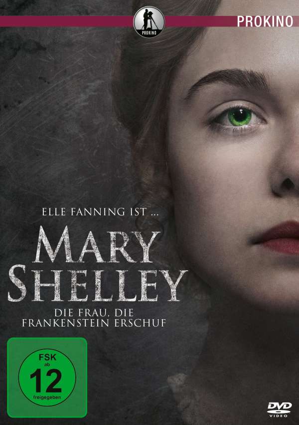 Mary Shelley die Frau die Frankenstein Erschuf