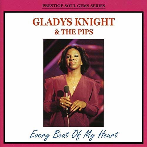 Every Beat of My Heart - Gladys Knight & The Pips - Musik - RED LINE - 4011692003770 - 20. Mai 2005