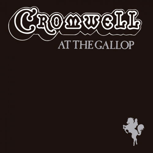 Cromwell · At The Gallop (CD) [Reissue edition] (2017)