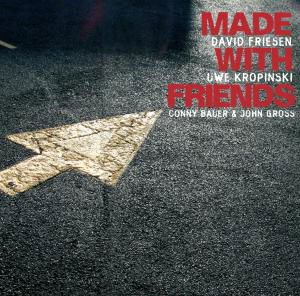 Cover for David Friesen &amp; Uwe Kropinski · Made With Friends (CD) (2018)