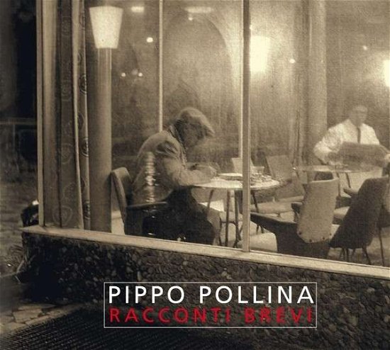 Cover for Pippo Pollina · Racconti Brevi (CD) (2013)